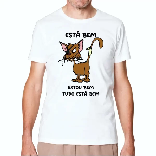 Camiseta com Estampa Está Bem Estou Bem, Modelo Tradicional