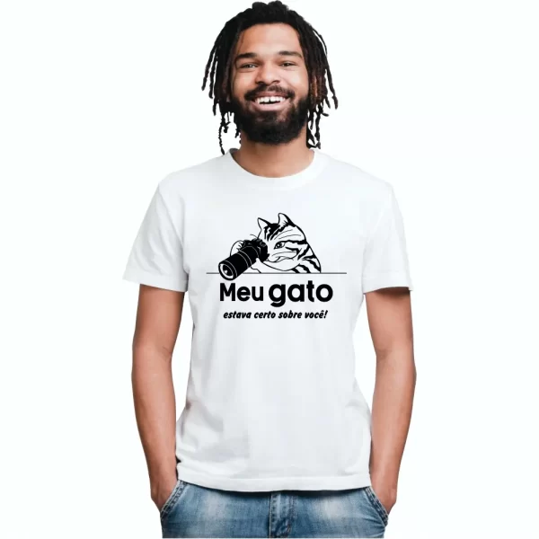 Camiseta com Estampa, Meu Gato Estava Certo Sobre Você, Modelo Tradicional