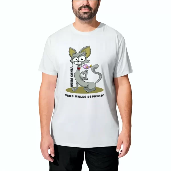 Camiseta com Estampa Quem Canta Seus Males Espanta, Modelo Tradicional