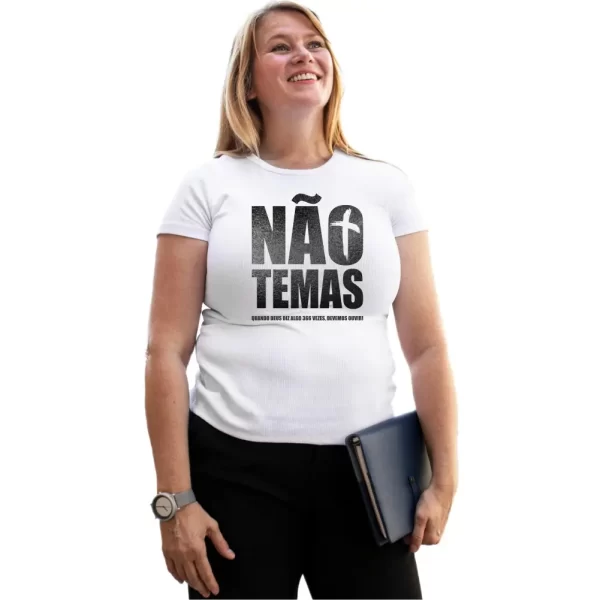 Camiseta Modelo Baby Look, Estampa; Não Temas