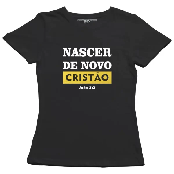 Camiseta Modelo Baby Look, Estampa; Nascer de Novo Cristão - Image 5