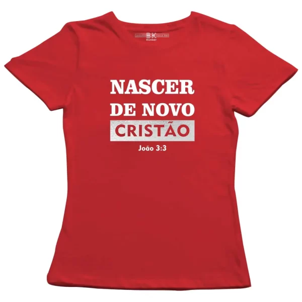 Camiseta Modelo Baby Look, Estampa; Nascer de Novo Cristão - Image 2