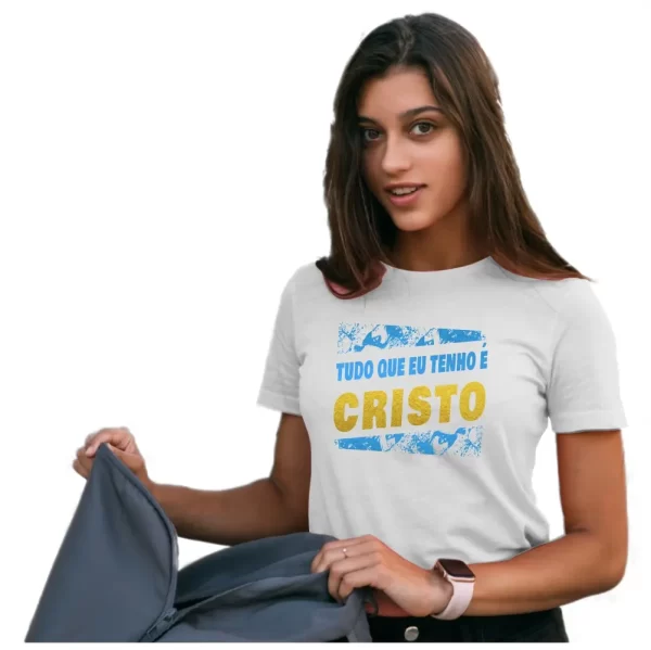 Camiseta Modelo Baby Look, Estampa; Tudo que Tenho é Jesus Cristo