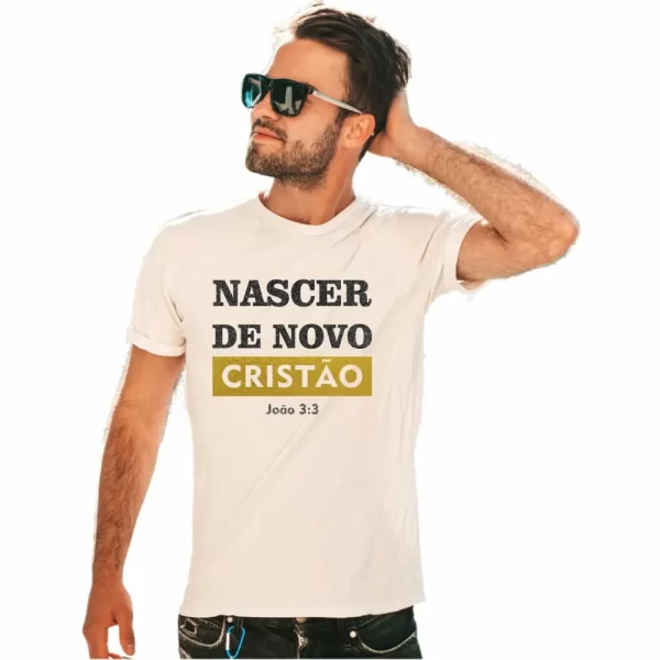 Camiseta Modelo Tradicional, Estampa; Nascer de Novo Cristão