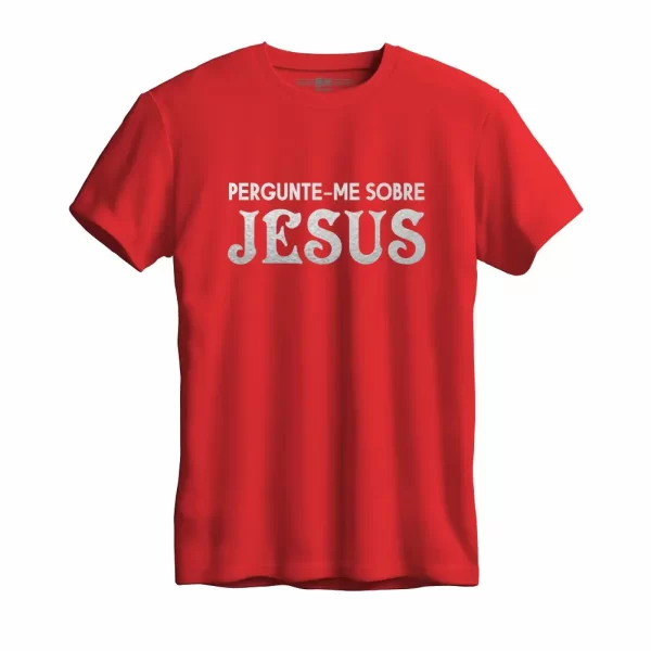 Camiseta Modelo Tradicional, Estampa; Pergunte-me Sobre Jesus - Image 2