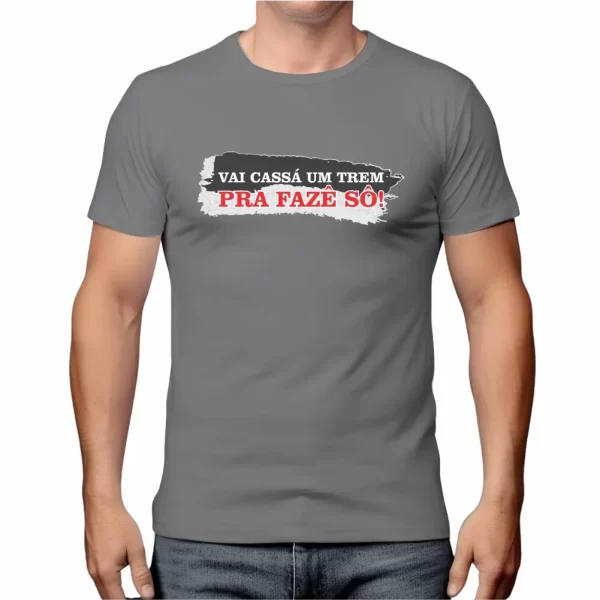 Camiseta com Sotaque Mineiro, Silk com a Frase Vai Cassá um Trem pra Fazer Sô, Modelo Tradicional - Image 2