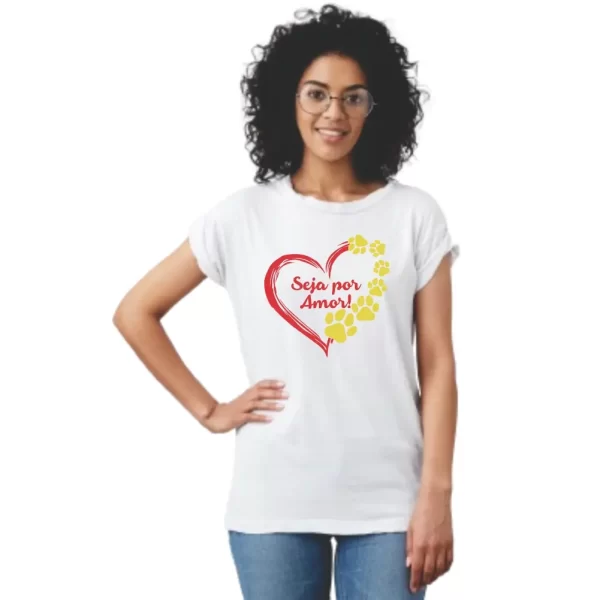 Camiseta feminina Modelo Baby Look, Estampa, Seja por Amor